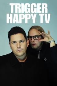 Trigger Happy TV poster