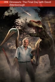 Dinosaurs - The Final Day with David Attenborough постер