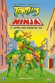Poster Les Nouvelles aventures des Tortues Ninja L'enfer est dans la rue 1987