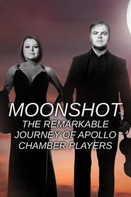 Moonshot: The Remarkable Journey of Apollo Chamber Players