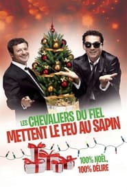 Poster Les Chevaliers du Fiel - Mettent le feu au sapin !