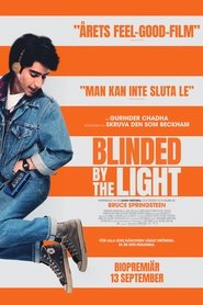 Blinded by the Light Blinded by the Light Dreamfilm