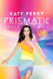 Poster Katy Perry: The Prismatic World Tour Live