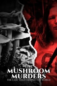 The Mushroom Murders: The Case That Gripped the World (2025)