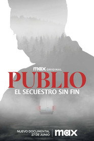 Publio. The Never Ending Kidnapping постер