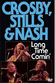Poster Crosby, Stills & Nash - Long Time Comin'