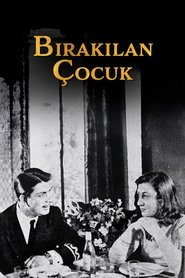 Bırakılan Çocuk) Bırakılan Çocuk (1950)