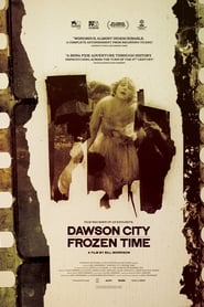 Dawson City: Frozen Time постер