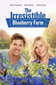 The Irresistible Blueberry Farm постер