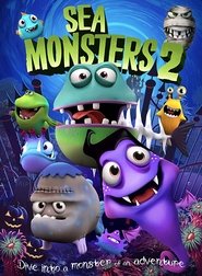 Sea Monsters 2 (2018) Sea Monsters 2 (2018)
