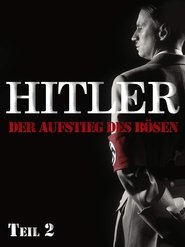 Hitler - Rise of evil Part 2