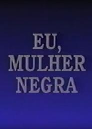 Poster Eu, Mulher Negra