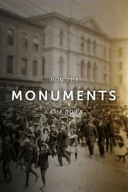 How the Monuments Came Down streaming