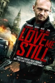 Poster Love Me Still 2008