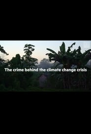 Poster The crime behind the Amazon climate change crisis