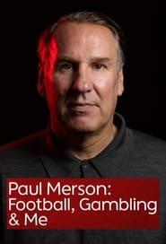 Paul Merson: Football, Gambling & Me