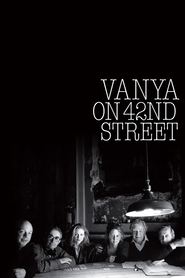 Vanya on 42nd Street poszter