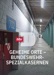 Geheime Orte - Bundeswehr-Spezialkasernen