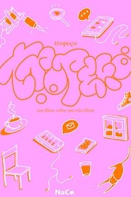 tropeço - um filme sobre um não filme