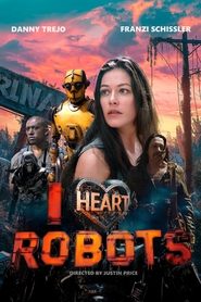 I Heart Robots (2024) I Heart Robots (2024)