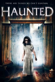 Film streaming | Voir Haunted en streaming | HD-serie