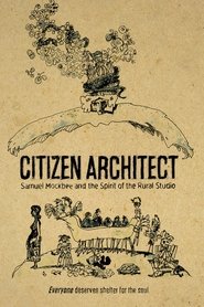 Poster Citizen Architect: Samuel Mockbee and the Spirit of the Rural Studio 2010