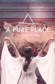 مشاهدة فيلم A Pure Place 2021 مترجم أون لاين بجودة عالية