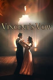 Vincent’s Vow (2021)
