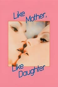 Like Mother… Like Daughter (1971)