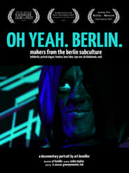 Oh Yeah. Berlin. streaming