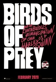 Birds of Prey (And the Fantabulous Emancipation of One Harley Quinn)