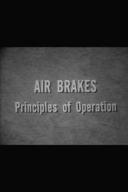 Air Brakes: Principles of Operation