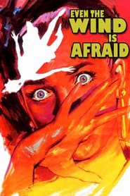 Poster Even the Wind Is Afraid 1968