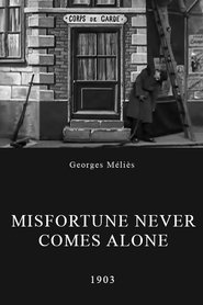 Poster Misfortune Never Comes Alone 1903