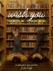 Wish You Were There (2024)