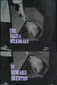 Poster The Saliva Milkshake