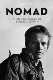 Nomad: In the Footsteps of Bruce Chatwin