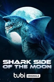 Shark Side of the Moon - THERE ARE SHARK PEOPLE ON THE MOON - Azwaad Movie Database