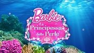 Barbie: The Pearl Princess