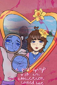 A Girl Dying of an Affliction Called Love (2025)