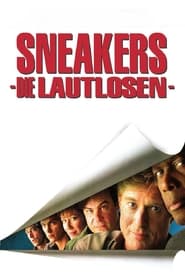 Sneakers – Die Lautlosen