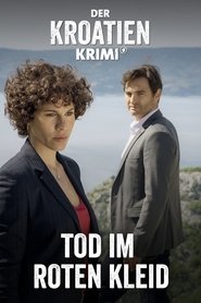 Poster for Der Kroatien-Krimi: Tod im roten Kleid