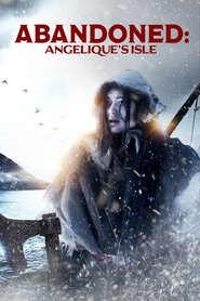 Poster Abandoned: Angelique's Isle 2018
