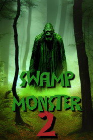 Swamp Monster 2: Corruption постер
