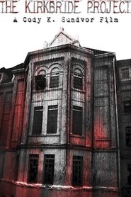 The Kirkbride Project (2014)