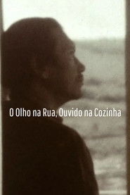 O Olho na Rua, Ouvido na Cozinha