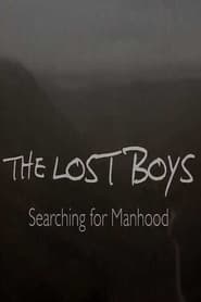 The Lost Boys: Searching for Manhood 2024
