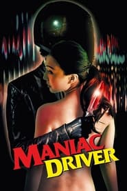 Maniac Driver постер