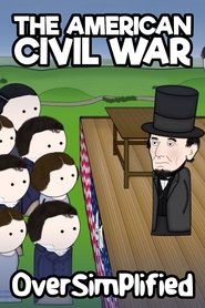 The American Civil War – OverSimplified The American Civil War – OverSimplified