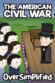 The American Civil War – OverSimplified